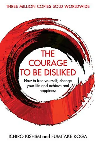 Cover of The Courage to be Disliked